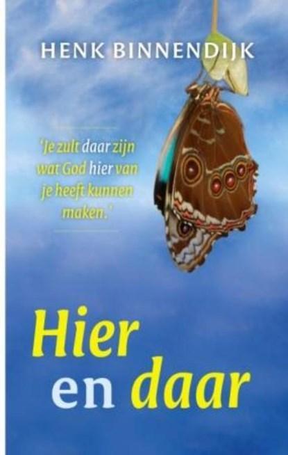 Hier en daar | 9789029719506 | Henk Binnendijk, Boeken, Wetenschap, Zo goed als nieuw