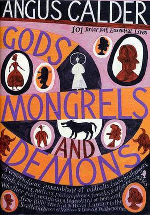 Gods, Mongrels, and Demons 9781582344317 Angus Calder, Boeken, Overige Boeken, Gelezen, Verzenden