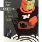 Aan de kant, ik ben je oma niet! 9789025750756 Bette Westera, Boeken, Verzenden, Gelezen, Bette Westera