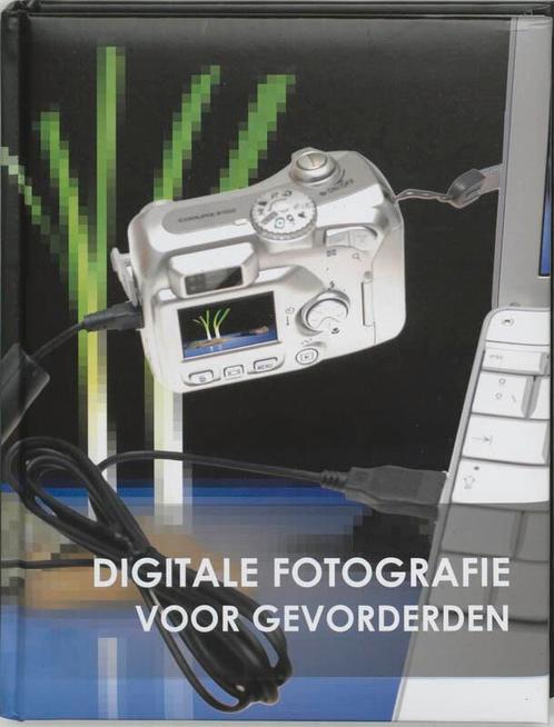 Digitale fotografie voor gevorderden 9789036618991, Boeken, Kunst en Cultuur | Fotografie en Design, Gelezen, Verzenden
