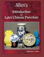 Allens Introduction to Later Chinese Porcelain, Nieuw, Verzenden