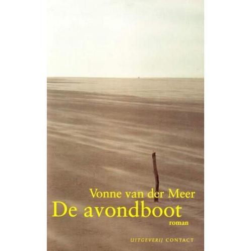 De avondboot 9789025416652 Vonne van der Meer, Boeken, Romans, Zo goed als nieuw, Verzenden