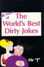Still more of the worlds best dirty jokes by Mr. J, Boeken, Overige Boeken, Gelezen, Mr J, Verzenden