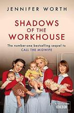 Shadows Of The Workhouse 9781780225111 Jennifer Worth, Boeken, Gelezen, Jennifer Worth, Verzenden
