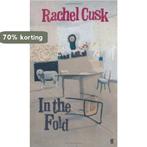 In The Fold 9780571228133 Rachel Cusk, Verzenden, Gelezen, Rachel Cusk