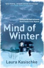 Mind of Winter 9781843915492 Laura Kasischke, Verzenden, Zo goed als nieuw, Laura Kasischke