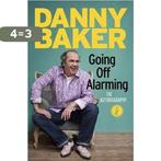 Going Off Alarming 9780297870111 Danny Baker, Boeken, Verzenden, Gelezen, Danny Baker