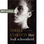 Het leek schoonheid 9789000379804 Teresa Ciabatti, Verzenden, Zo goed als nieuw, Teresa Ciabatti