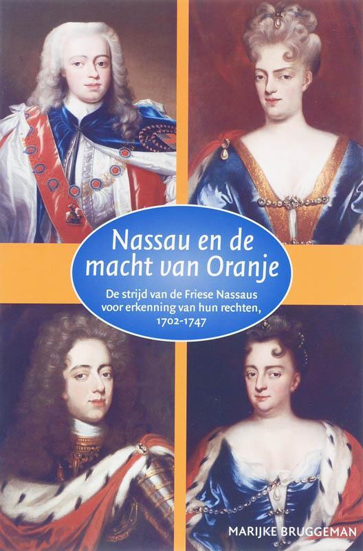 Nassau en de macht van Oranje 9789065509451 M. Bruggeman, Boeken, Geschiedenis | Wereld, Gelezen, Verzenden