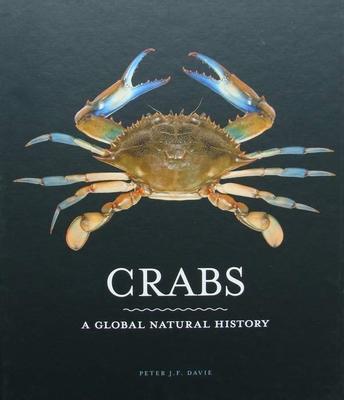 Boek : Crabs - A Global Natural History, Boeken, Dieren en Huisdieren, Nieuw, Overige diersoorten