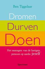 Dromen Durven Doen 9789027416056 Ben Tiggelaar, Boeken, Gelezen, Ben Tiggelaar, N.v.t., Verzenden