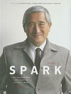 Spark: The Inspiring Life and Legacy of Milton K. Wong. Wong, Zo goed als nieuw, Elizabeth Wong, Verzenden