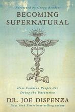 9781401953119 Becoming Supernatural How Common People Are..., Boeken, Verzenden, Zo goed als nieuw, Dr. Joe Dispenza