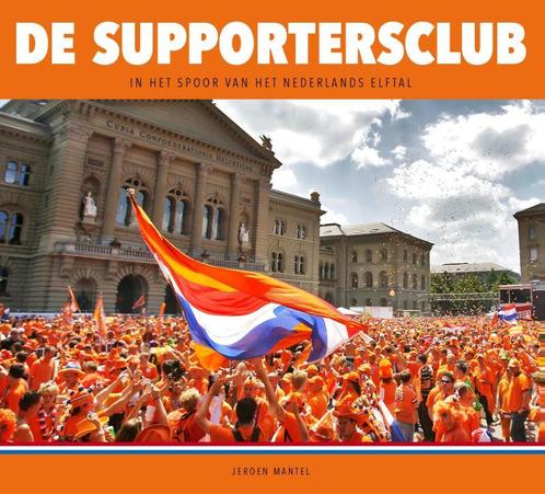 De Supportersclub 9789080967601 Jeroen Mantel, Boeken, Sportboeken, Gelezen, Verzenden