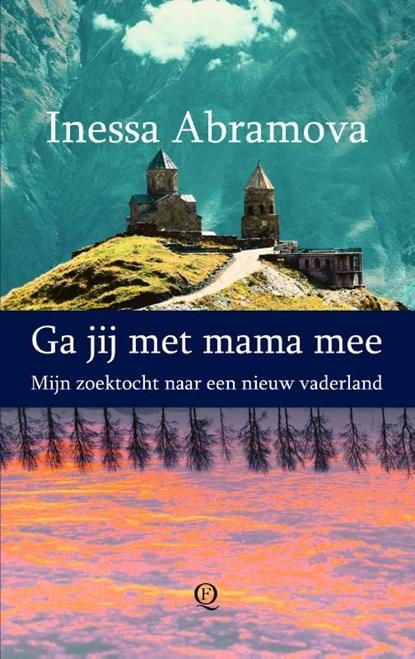 Ga jij met mama mee | 9789021470832 | Inessa Abramova, Boeken, Literatuur, Zo goed als nieuw