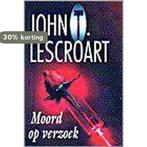 Moord op verzoek 9789026981340 John T. Lescroart, Verzenden, Gelezen, John T. Lescroart