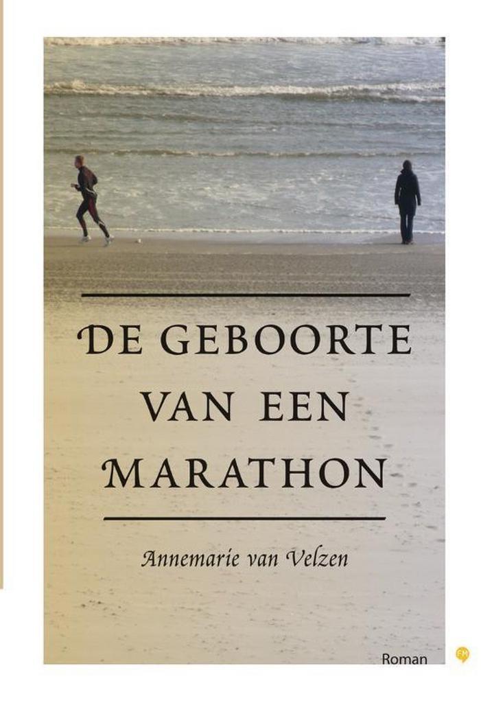 De Geboorte Van Een Marathon - Annemarie van Velzen - 978904, Boeken, Hobby en Vrije tijd, Verzenden