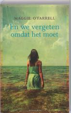 En we vergeten omdat het moet 9789047201229 Maggie OFarrell, Verzenden, Gelezen, Maggie O'Farrell