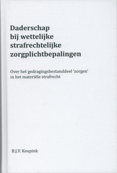 Daderschap bij wettelijke strafrechtelijke, Boeken, Wetenschap, Zo goed als nieuw, Verzenden