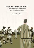 9789464697001 Were we good or bad ? J.M.L. Hartendorp, Verzenden, Nieuw, J.M.L. Hartendorp