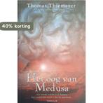 Het oog van Medusa 9789061122074 Thomas Thiemeyer, Boeken, Verzenden, Gelezen, Thomas Thiemeyer