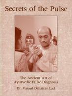 Secrets of the Pulse - Dr. Vassant Dattatray Lad - 978188372, Boeken, Esoterie en Spiritualiteit, Verzenden, Nieuw
