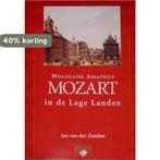 Mozart in de Lage Landen 9789077091067 J. van der Zanden, Boeken, Verzenden, Gelezen, J. van der Zanden