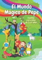 9781838076917 El Mundo Magico de Pepe Lucia Marin Fabian, Verzenden, Nieuw, Lucia Marin Fabian