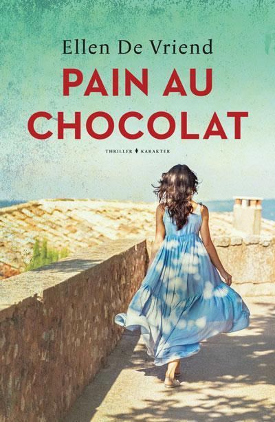 Pain au chocolat / Ik-vertrek thriller 9789045217239, Boeken, Thrillers, Zo goed als nieuw, Verzenden