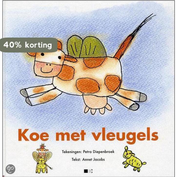 Koe Met Vleugels 9789078115540 Annet Jacobs, Boeken, Kinderboeken | Kleuters, Gelezen, Verzenden