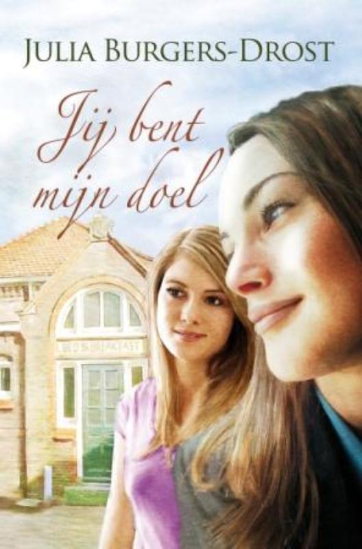 Jij bent mijn doel 9789059775916 Julia Burgers-Drost, Boeken, Streekboeken en Streekromans, Gelezen, Verzenden