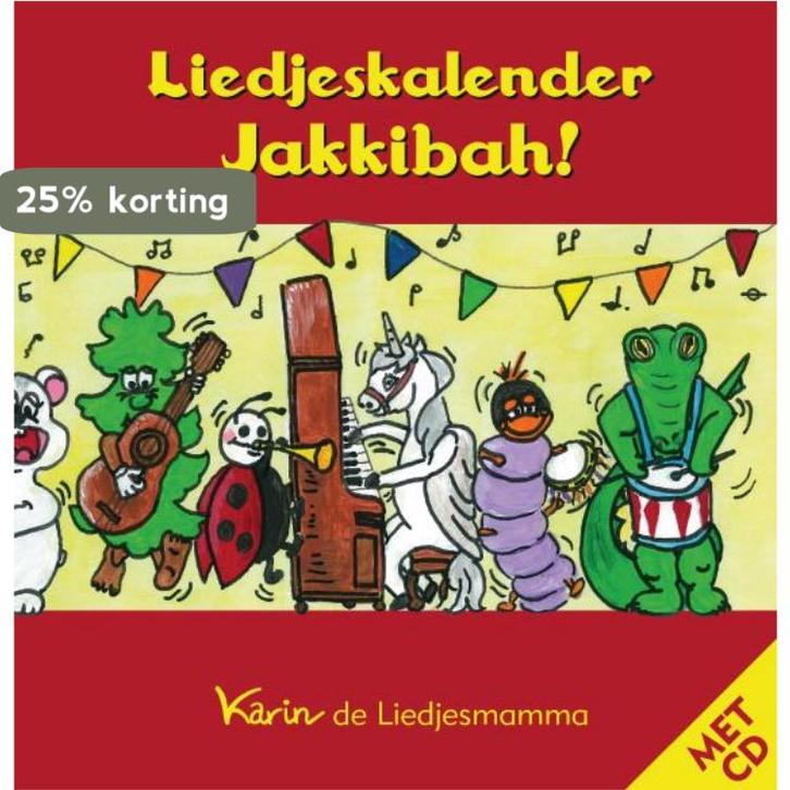 Liedjeskalender jakkibah / Liedjeskalender / 1 9789081800600, Boeken, Kinderboeken | Baby's en Peuters, Gelezen, Verzenden