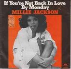 vinyl single 7 inch - Millie Jackson - If Youre Not Back..., Verzenden, Zo goed als nieuw