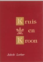 Kruis en kroon 9789065561527 J. Lorber, Boeken, Verzenden, Zo goed als nieuw, J. Lorber