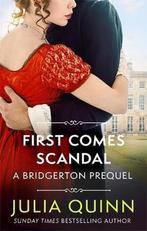 9780349430164 First Comes Scandal A Bridgerton Prequel Th..., Nieuw, Julia Quinn, Verzenden