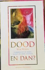 Dood. en dan? 9789028949447 Wim Weren, Boeken, Verzenden, Zo goed als nieuw, Wim Weren