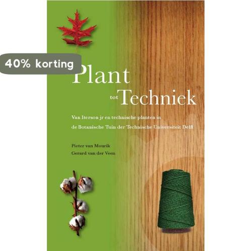 Van Plant tot Techniek 9789065621764 P. van Mourik, Boeken, Wetenschap, Gelezen, Verzenden