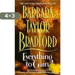 Everything to Gain 9780061092077 Barbara Taylor Bradford, Boeken, Verzenden, Gelezen, Barbara Taylor Bradford