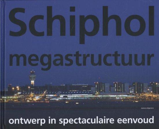 Schiphol megastructuur, Boeken, Overige Boeken, Ophalen of Verzenden