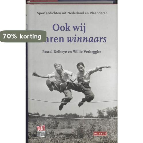 Ook Wij Waren Winnaars 9789044504736, Boeken, Gedichten en Poëzie, Gelezen, Verzenden