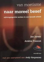 Van moetisme naar moreel besef 9789080783775 Arsene Francot, Verzenden, Zo goed als nieuw, Arsene Francot