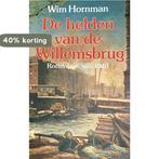 De helden van de Willemsbrug 9789072540041 Hornman, Boeken, Verzenden, Gelezen, Hornman