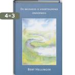 De wijsheid is voortdurend onderweg 9789080687455, Boeken, Verzenden, Zo goed als nieuw, Bert Hellinger