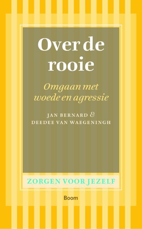 Over de rooie / Zorgen voor jezelf 9789461056917 Jan Bernard, Boeken, Psychologie, Zo goed als nieuw, Verzenden