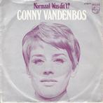 vinyl single 7 inch - Conny Vandenbos - Normaal / Was Dit..., Cd's en Dvd's, Vinyl Singles, Verzenden, Zo goed als nieuw