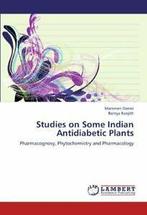 Studies on Some Indian Antidiabetic Plants. Daniel, Mammen, Boeken, Overige Boeken, Zo goed als nieuw, Daniel, Mammen, Verzenden