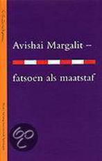 Fatsoen als maatstaf 9789053527269 A. Margalit, Verzenden, Gelezen, A. Margalit