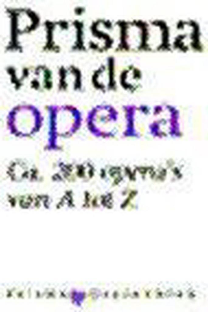 Prisma van de opera / Prisma pocket woordenboek / 2702, Boeken, Muziek, Gelezen, Verzenden