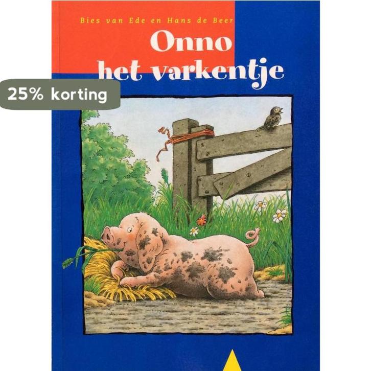 Onno het varkentje 8711854559096 Bies van Ede, Boeken, Overige Boeken, Gelezen, Verzenden