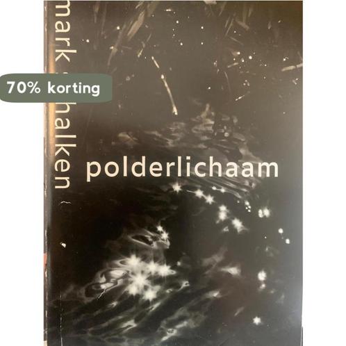 Polderlichaam 9789081643566 Mark Schalken, Boeken, Kunst en Cultuur | Beeldend, Gelezen, Verzenden